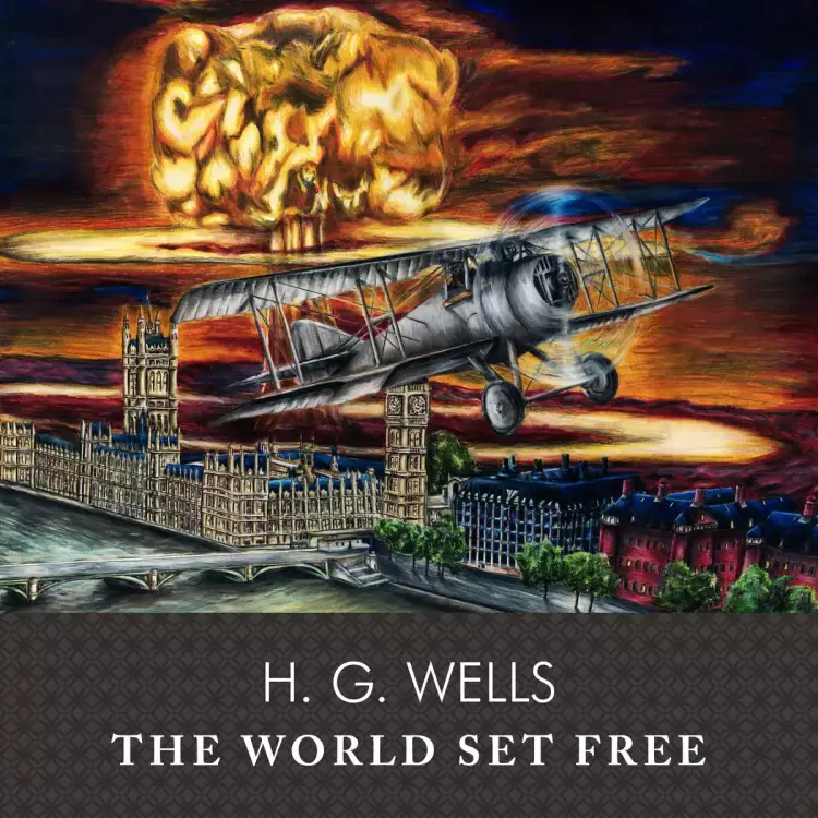غلاف رواية «العالم يتحرر» والقنبلة الذرية في خلف الطائرة