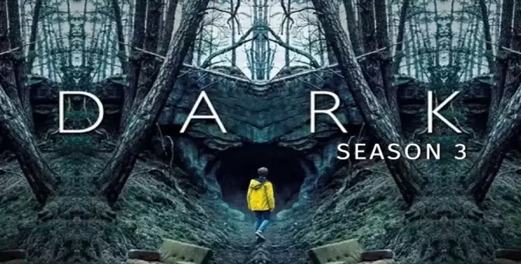  مشاهدة مسلسل Dark season 3.. أين يعرض الجزء الثالث من مسلسل «دارك» 