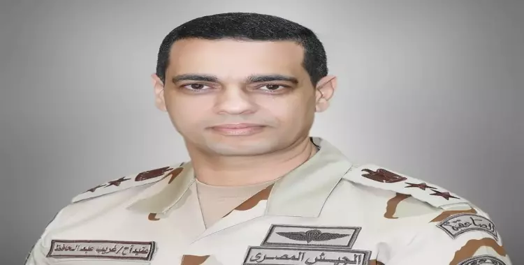  من هو العقيد غريب عبد الحافظ المتحدث العسكري الجديد للقوات المسلحة 
