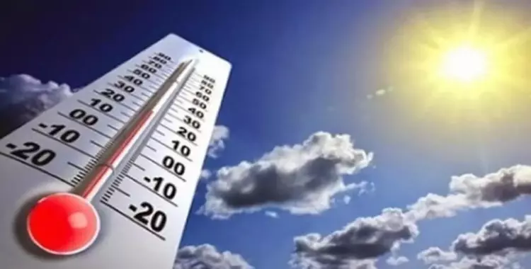  هيئة الأرصاد تحذر المواطنين: «فيه ارتفاع كبير في درجات الحرارة» 